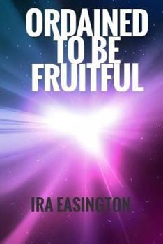 Paperback Ordained to Be Fruitful Book