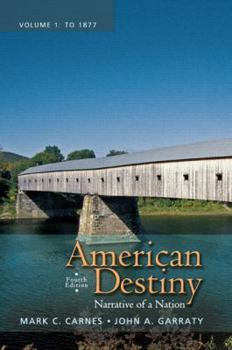 Paperback American Destiny: Narrative of a Nation, Volume 1 Book