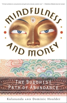 Paperback Mindfulness and Money: The Buddhist Path of Abundance Book