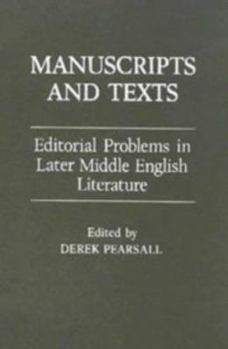 Hardcover Manuscripts and Texts: Editorial Problems in Later Middle English Literature : Essays from the 1985 Conference at the University of York Book