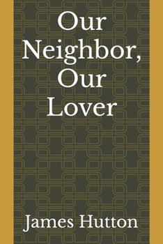 Paperback Our Neighbor, Our Lover Book