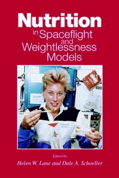 Nutrition in Spaceflight and Weightlessness Models (Modern Nutrition (Boca Raton, Fla.).)
