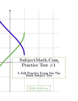 Paperback SubjectMath.com Practice Test #1, 2020 Edition Book
