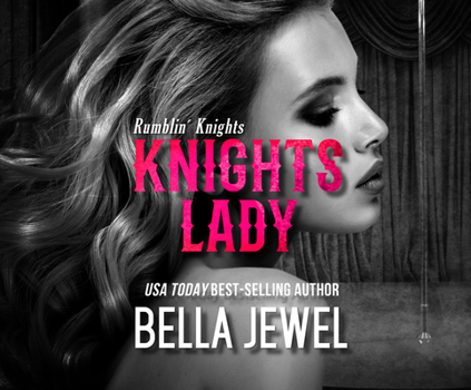 Knights Lady (Rumblin' Knights, 3) - Book #3 of the Rumblin' Knights