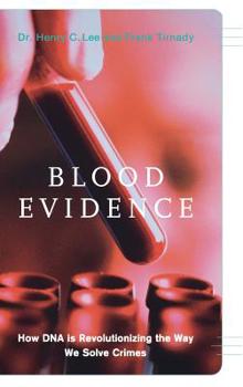 Hardcover Blood Evidence: How DNA Is Revolutionizing the Way We Solve Crimes Book