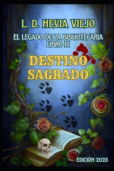 Paperback Destino Sagrado (El legado de la Bibliotecaria 3) [Spanish] Book