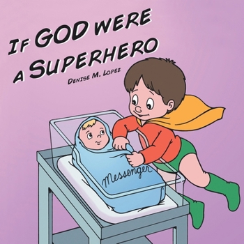 Paperback If God Were a Superhero Book