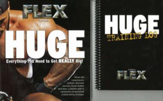 Paperback Flex Huge: The Evolution of a Bodybuilder: Joe Weider/Muscle & Fitness Book