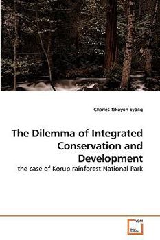 Paperback The Dilemma of Integrated Conservation and Development Book