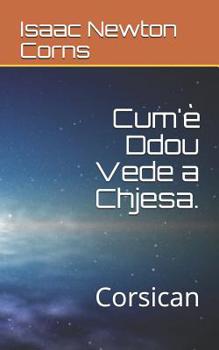 Paperback Cum'è Ddou Vede a Chjesa.: Corsican [Corsican] Book