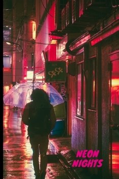 Neon Nights: 6x9 120 page lined paperback notebook - bright neon color/design - big city - New York - Japan