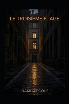 Paperback Le troisième étage (French Edition) [French] Book