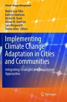 Paperback Implementing Climate Change Adaptation in Cities and Communities: Integrating Strategies and Educational Approaches Book