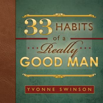 Paperback 33 Habits of a Really Good Man Book