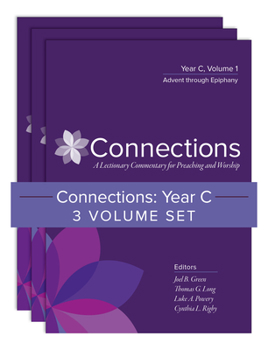 Paperback Connections: Year C, Three-Volume Set: A Lectionary Commentary for Preaching and Worship Book