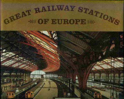 Hardcover Great Railway Stations of Europe Book