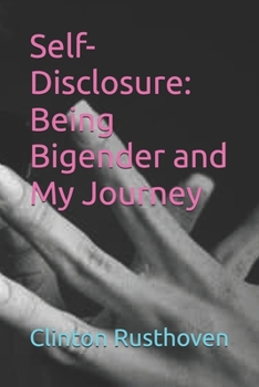 Self-Disclosure: Being Bi-Gender and My Journey