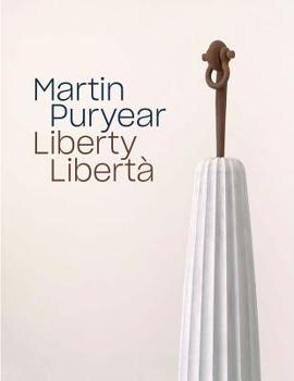 Hardcover Martin Puryear: Liberty / Libert? Book