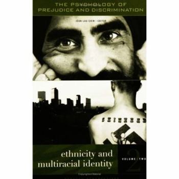 Hardcover The Psychology of Prejudice and Discrimination: Volume II, Ethnicity and Multiracial Identity Book
