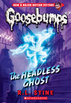 The Headless Ghost - Book #29 of the צמרמורת