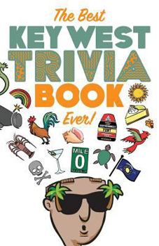 Paperback The Best Key West Trivia Book Ever Book