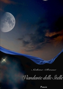 Viandante Delle Stelle (Italian Edition)