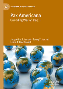 Paperback Pax Americana: Unending War on Iraq Book