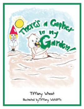 Paperback Theres a Gopher in My Garden Book