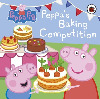 Paperback Peppa Pig: Peppa's Baking Competition Book
