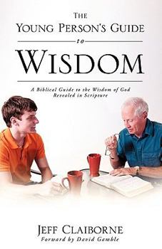 Paperback The Young Person's Guide to Wisdom Book