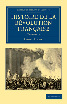Paperback Histoire de La Revolution Francaise - Volume 5 [French] Book