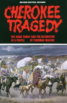 Paperback Cherokee Tragedy, Volume 169: The Ridge Family and the Decimation of a People Book