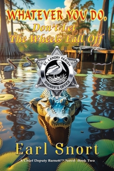 Paperback Whatever You Do Don't Let The Wheels Fall Off Book