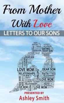 Paperback From Mother With Love: Letters To Our Sons Book