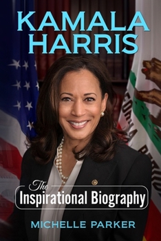 Paperback Kamala Harris: The Inspirational Biography Book