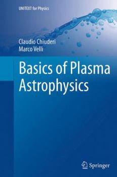 Hardcover Basics of Plasma Astrophysics Book