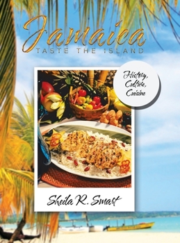 Hardcover Jamaica Taste the Island: History, Culture, Cuisine Book