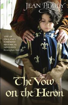 The Vow on the Heron - Book #9 of the Plantagenet Saga