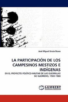 Paperback La Participacion de Los Campesinos Mestizos E Indigenas Book