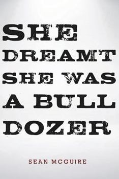 Paperback She Dreamt She Was a Bulldozer Book