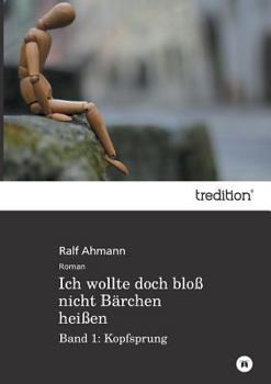 Paperback Ich wollte doch bloß nicht Bärchen heißen [German] Book