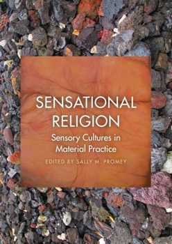 Hardcover Sensational Religion: Sensory Cultures in Material Practice Book