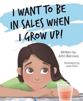 Hardcover I Want to Be in Sales When I Grow Up! Book