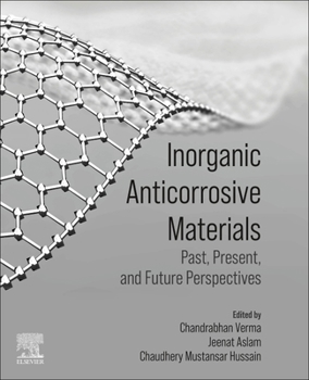 Paperback Inorganic Anticorrosive Materials: Past, Present and Future Perspectives Book