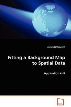 Paperback Fitting a Background Map to Spatial Data Book
