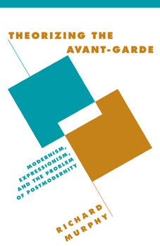 Hardcover Theorizing the Avant-Garde Book