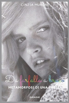 Paperback Da Farfalla a Bruco: Metamorfosi di una poesia [Italian] Book