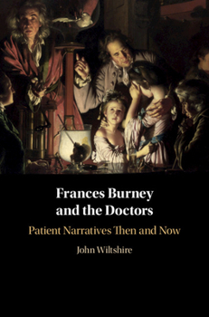 Hardcover Frances Burney and the Doctors: Patient Narratives Then and Now Book