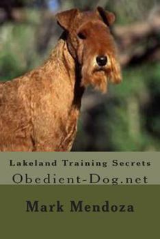 Paperback Lakeland Training Secrets: Obedient-Dog.net Book