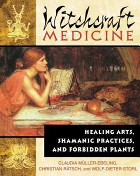 Paperback Witchcraft Medicine: Healing Arts, Shamanic Practices, and Forbidden Plants Book